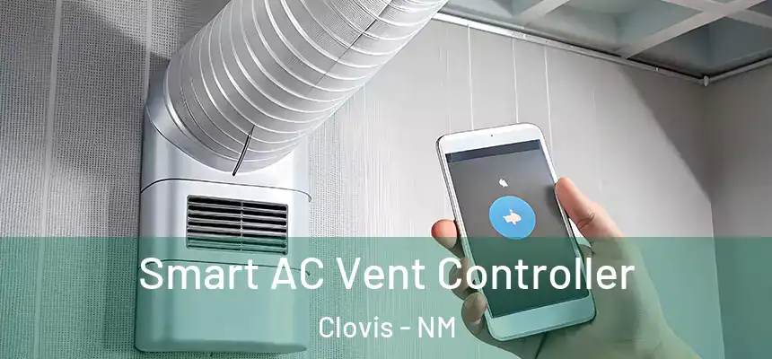 Smart AC Vent Controller Clovis - NM